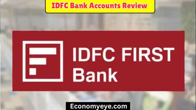 IDFC Bank Accounts Review